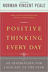Positive Thinking Every Day: An Inspiration for Each Day of the Year