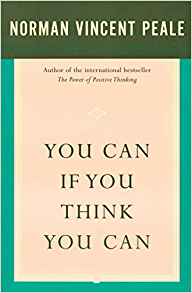 Dr. Norman Vincent Peale's You Can If You Think You Can