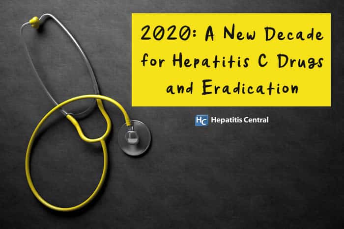 2020: A New Decade for Hepatitis C Drugs and Eradication