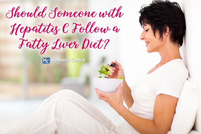 Should Someone with Hepatitis C Follow a Fatty Liver Diet?